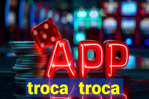 troca troca cruzeiro sp